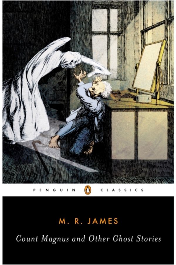 Penguin Books-Count Magnus and Other Ghost Stories: The Complete Ghost Stories of M. R. James, Volume 1 1