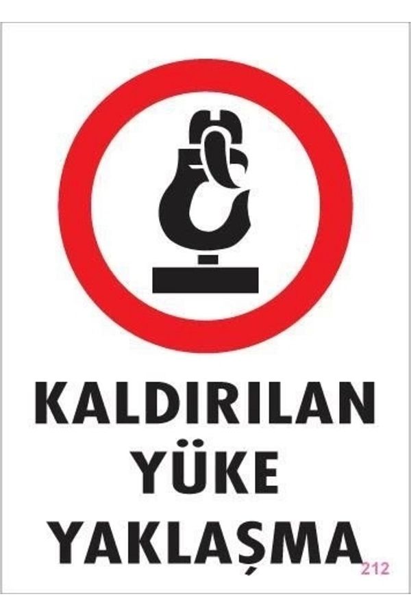 PRATİKOBA-Removed Load Approach Warning Sign 25x35 CODE: 212 1