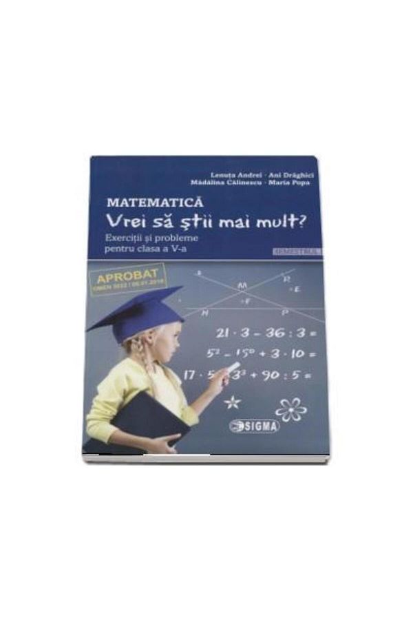 Editura Sigma Educational-Mathematics - Want to know more? Exercises and questions 1