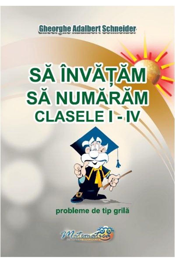 Editura Hyperion-Let's learn to count. Grades I-IV. Math problems 1