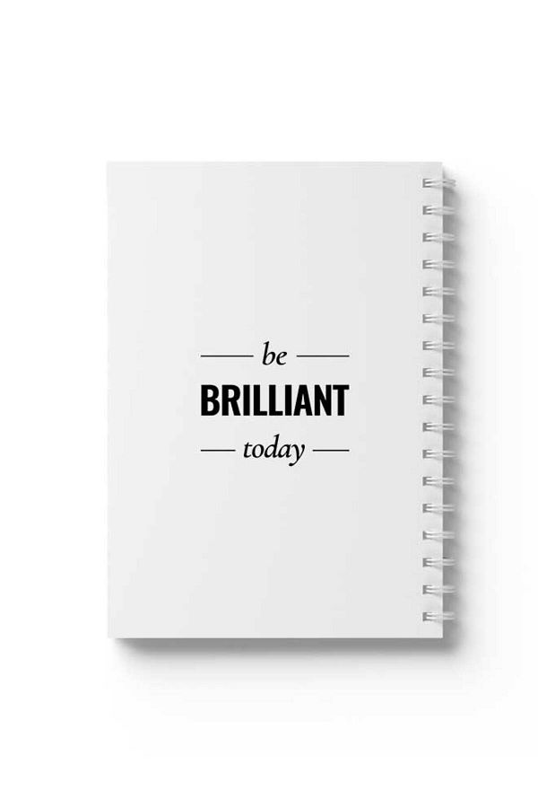 LOWHA-Spiral Notebook with Front and Back Hard Covers Featuring Be Brilliant Today Design 1