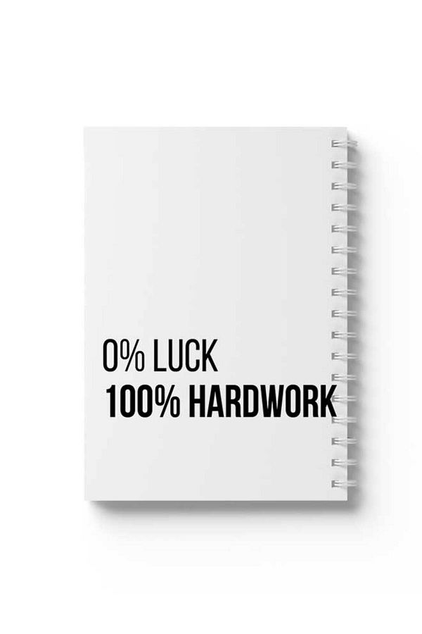 LOWHA-Spiral Notebook with Front and Back Hard Covers Featuring 0% Luck 100% Hardwork Design 1