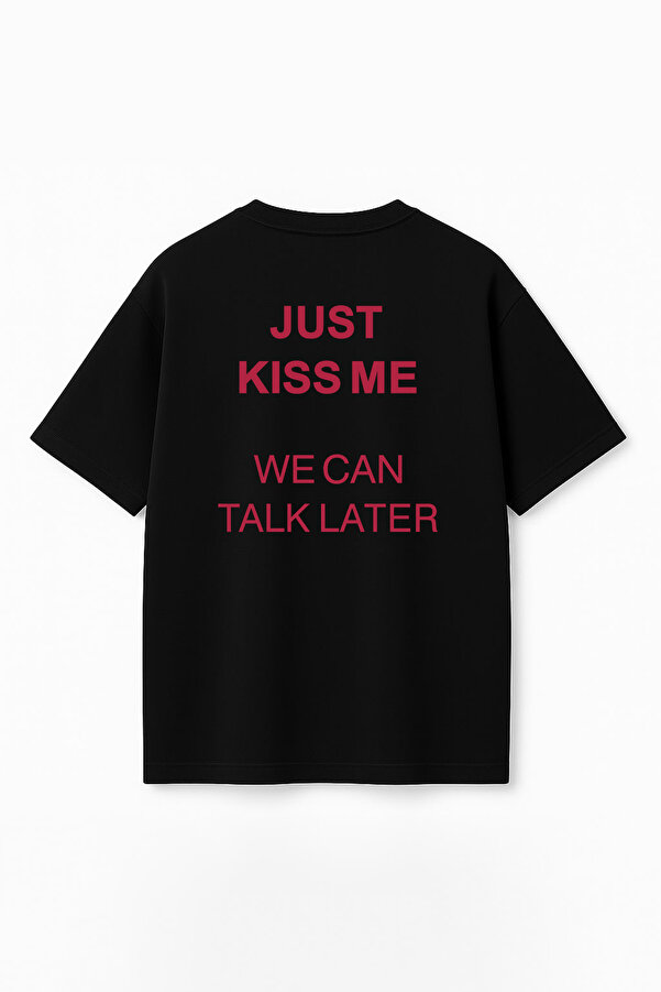 Kadın Just Kiss Me Baskılı Oversize %100 Pamuk Geniş Kesim Yumuşak Dokulu Bisiklet Yaka T-Shirt