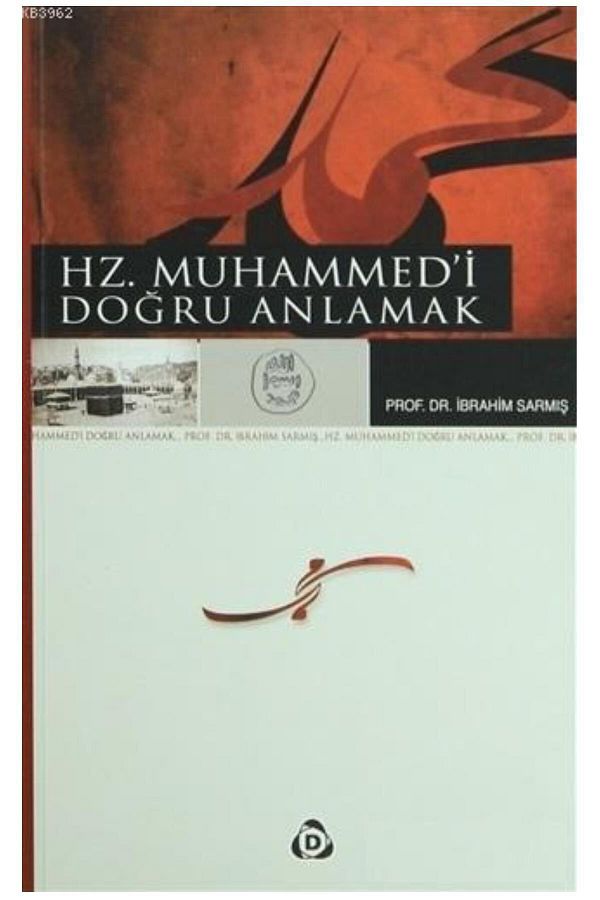 Düşün Yayıncılık-I Sarmis / Hz to Understand Muhammad Correctly 1