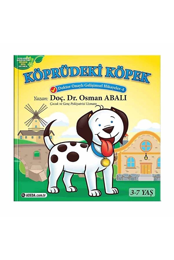 Adeda Yayınları Köprüdeki Köpek - Doktor Onaylı Gelişimsel Hikayeler 4 - Osman Abalı
