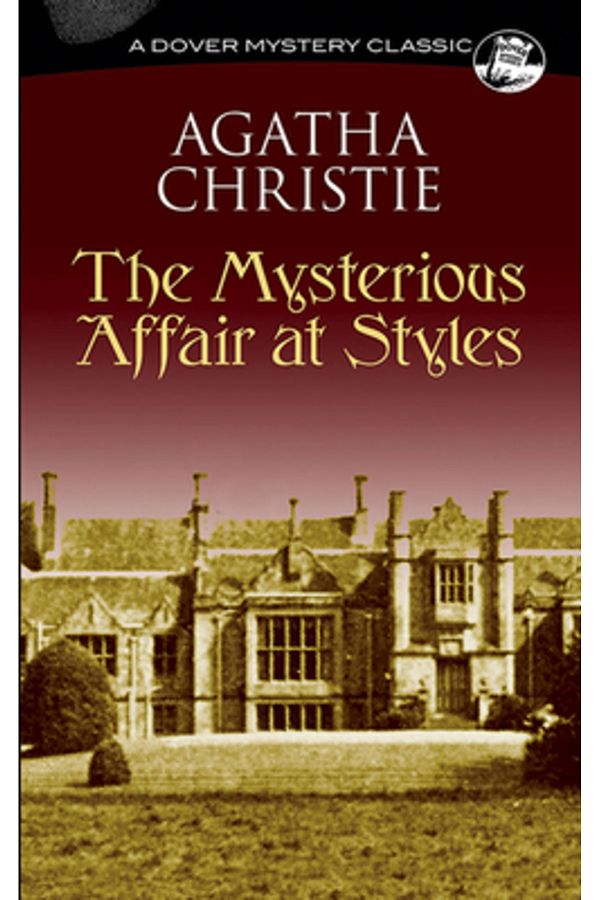 Dover Publications-The Mysterious Affair at Styles Mysterious Affair at Styles 1