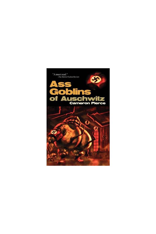 Eraserhead Press-Ass Goblins of Auschwitz 1