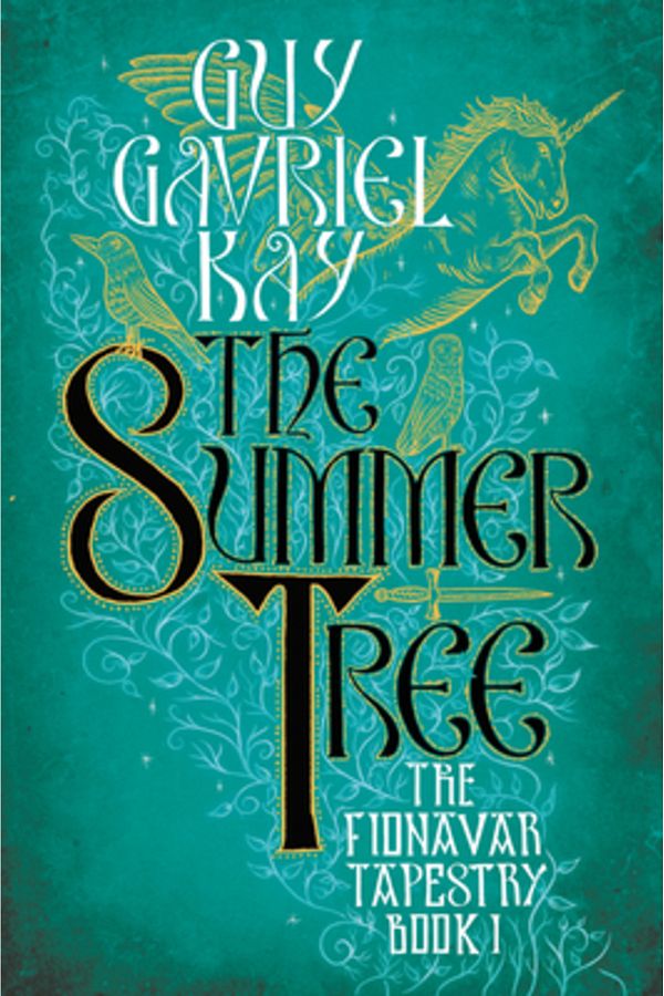 Roc-The Summer Tree: Book One of the Fionavar Tapestry 1