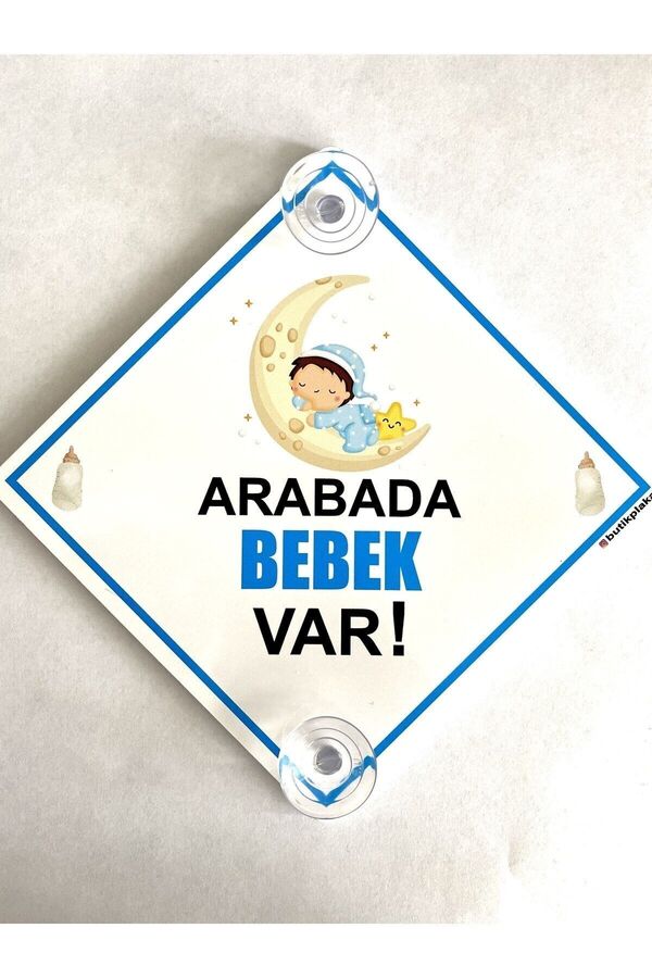 BUTİKPLAKA Akın Otomotiv/dikkat Arabada Bebek Var/15x15 Cm Pleksi Ikazlevhası/ay Üstünde Bebek Erkek