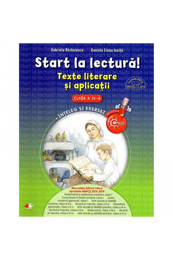 Litera Educational-Start Reading. Literary Texts and Applications. Class A IV-A 1
