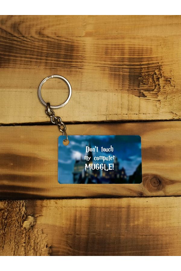 Panorama Ajans-Keychain for Muggles - Don'T Touch My Computer Thin Metal 1