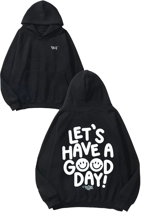 THEWERT Let's Have a Good Day Design Back Printed Black Hooded Sweatshirt