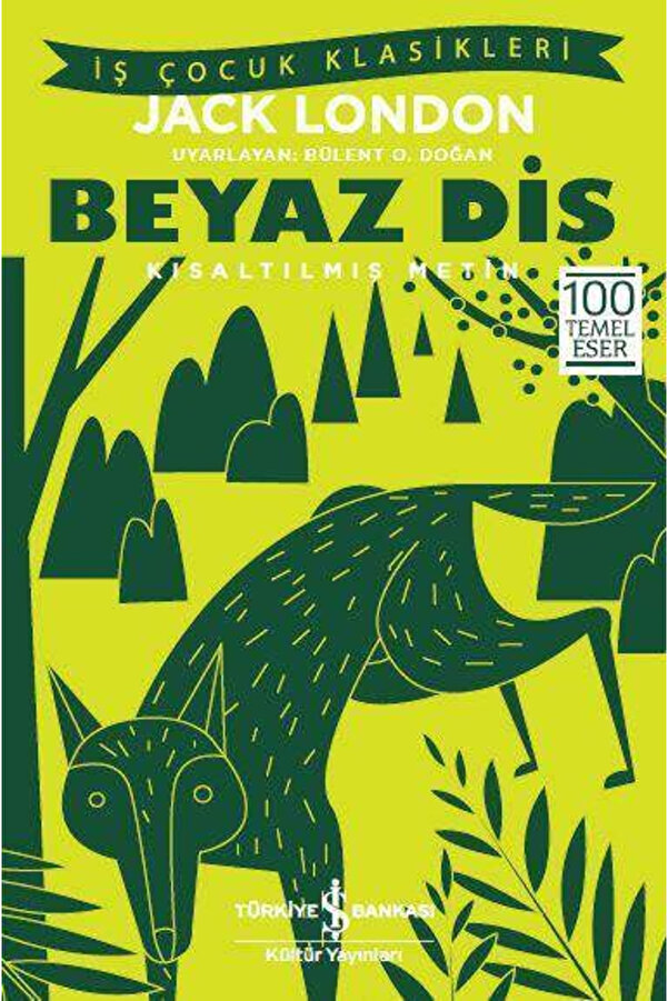 Türkiye İş Bankası Kültür Yayınları Beyaz Diş (İş Çocuk)