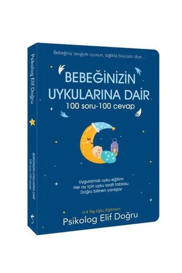 İndigo Kitap Bebeğinizin Uykularına Dair 100 Soru 100 Cevap Psikolog