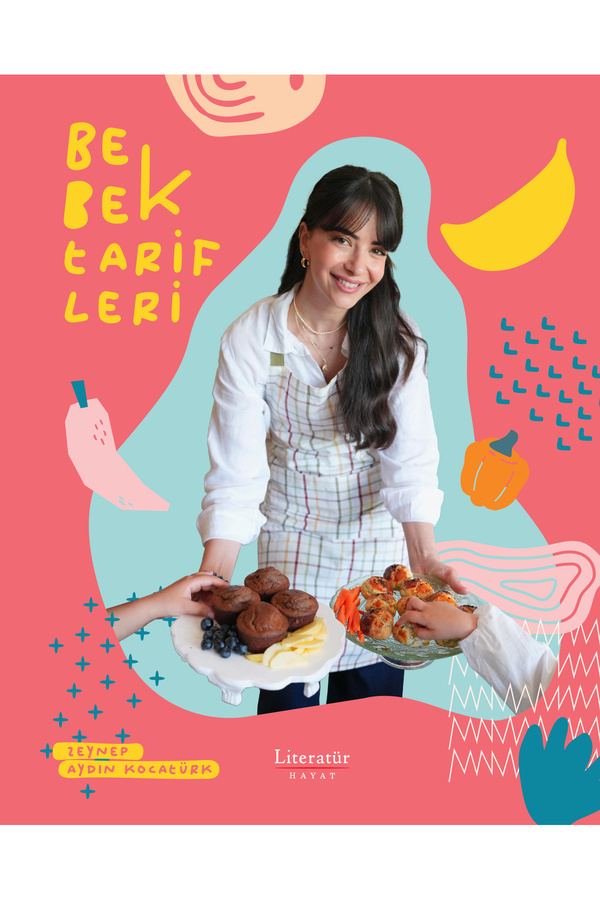 Literatür Yayınları Bebek Tarifleri / Zeynep Aydın Kocatürk / 9789750410734