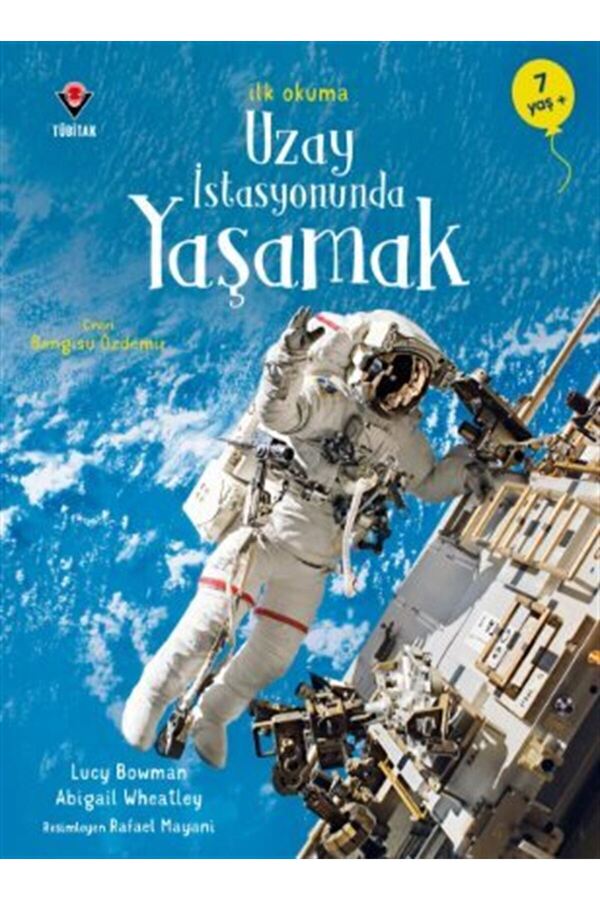 Tübitak Yayınları Uzay İstasyonunda Yaşamak / İlk Okuma