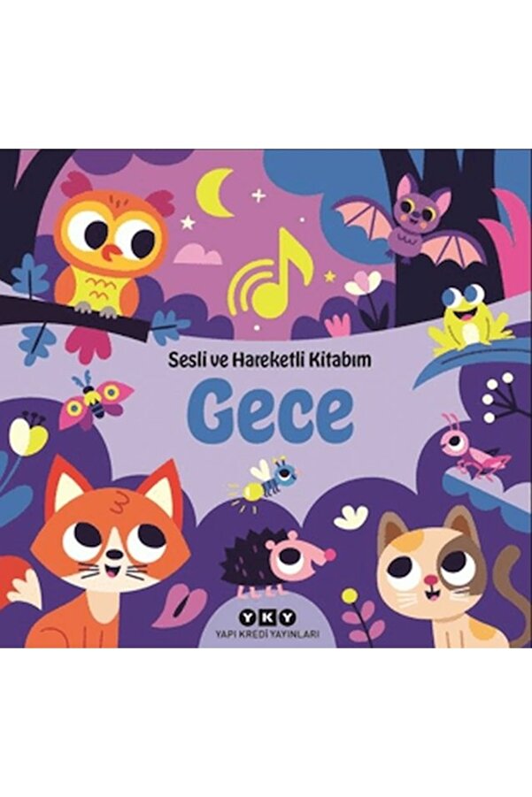 Yapı Kredi Yayınları Sesli Ve Hareketli Kitabım - Gece (Ciltli) Chantal Janisson