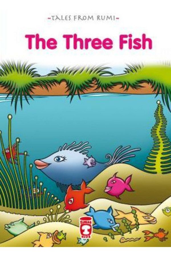 Timaş Çocuk-The Three Fish - Three Fish / Nefise Shoots / Timaş Publishing /9786050814057 1