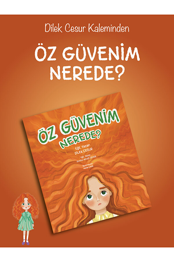 ENDA YAYINCILIK Özgüvenim Nerede?-hikaye Kitabı- Dilek Cesur