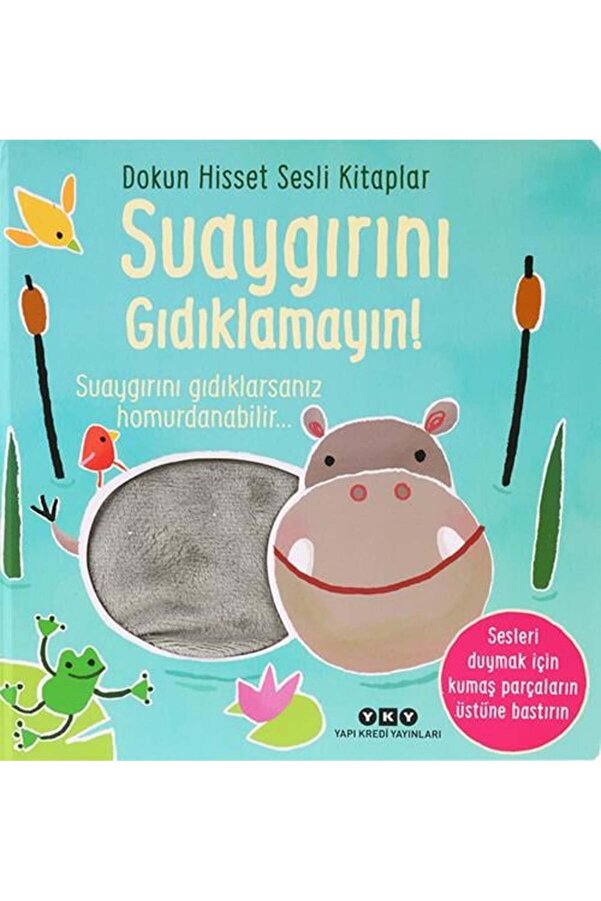 Yapı Kredi Yayınları Dokun Hisset Sesli Kitaplar - Suaygırını Gıdıklamayın!