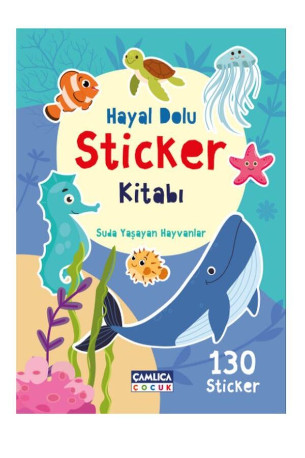 Çamlıca Çocuk Yayınları Hayal Dolu Sticker Kitabı 2 (Suda Yaşayan Hayvanlar)