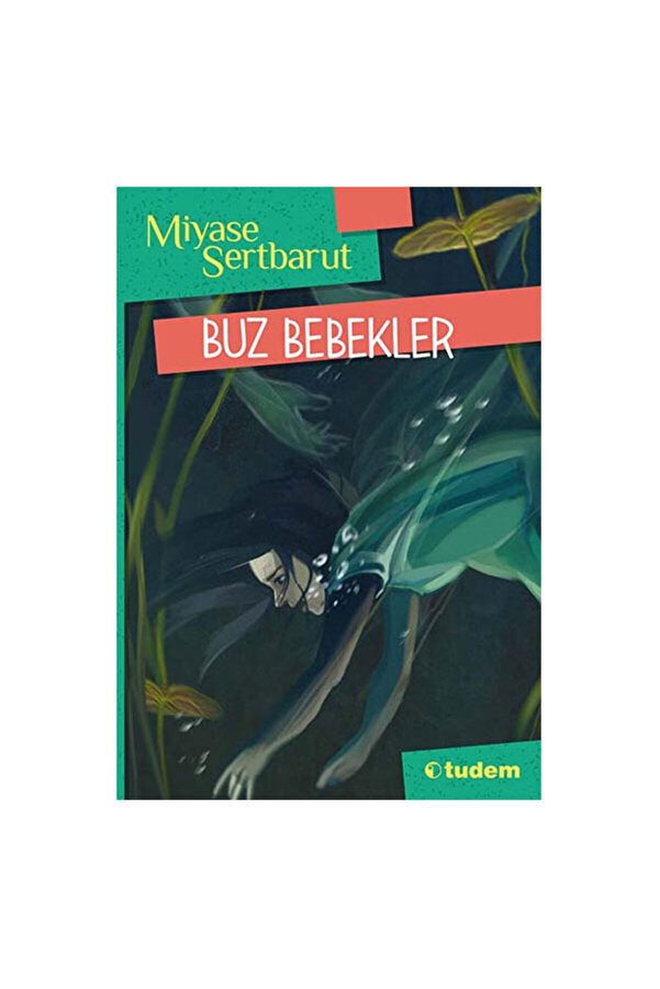 Tudem Yayınları Buz Bebekler Miyase Sertbarut