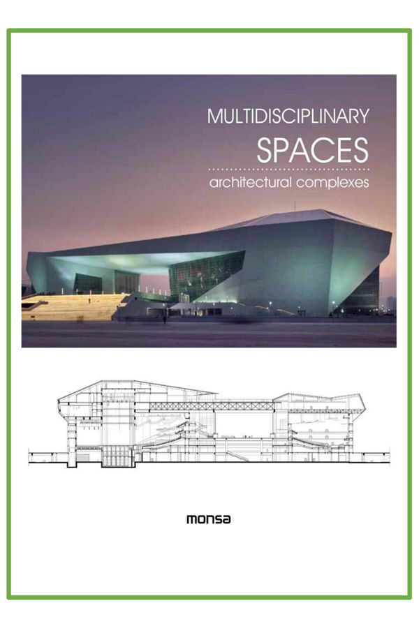 Instituto MONSA de Ediciones-Multidisciplinary Spaces - Architectural Complexes ( Architecture: Complex Structures) 1