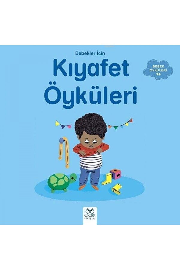 1001 Çiçek Kitaplar Bebekler Için Kıyafet Öyküleri - Rafaella