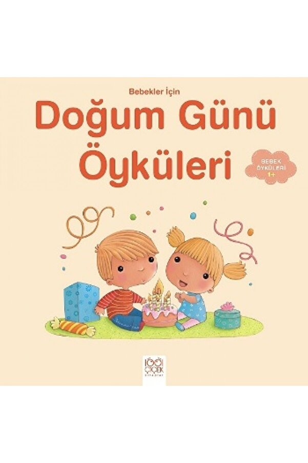 1001 Çiçek Kitaplar Bebekler Için Doğum Günü Öyküleri - Ghislaine Biondi