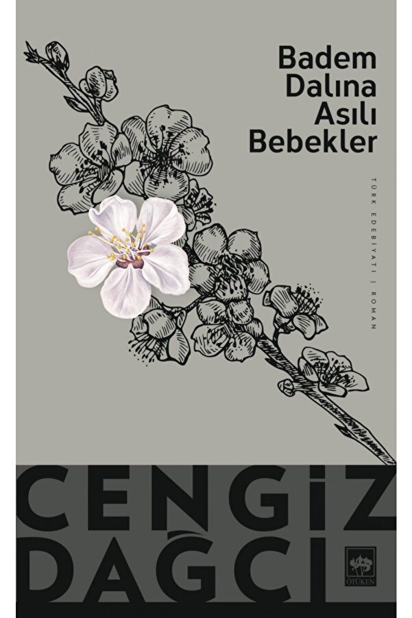Ötüken Neşriyat Badem Dalına Asılı Bebekler / Cengiz Dağcı