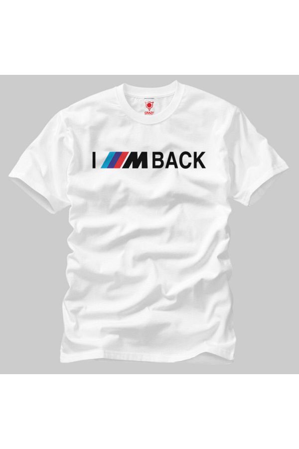 Bmw im back t shirt 2025