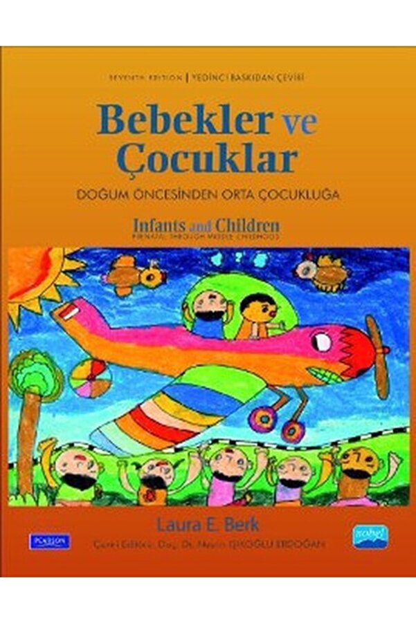 Nobel Akademik Yayıncılık Bebekler Ve Çocuklar / Laura E. Berk / / 9786051334042