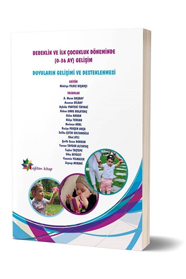 Genel Markalar Duyuların Gelişimi Ve Desteklenmesi-bebeklik Ve Ilk Çocukluk Döneminde (0-36 AY) Gelişim