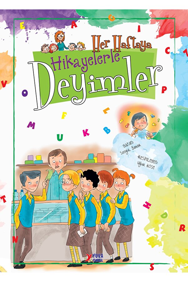 Yuva okul yayınları 2.3. Ve 4.sınıf Her Hafyaya Etkinliklerle Hikayelerle Deyimler