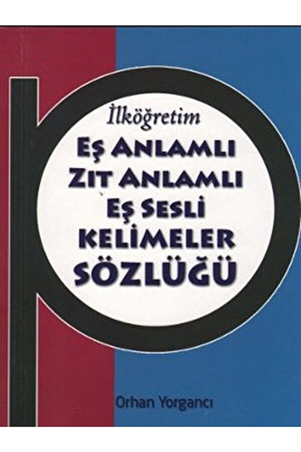 Parıltı Yayınları Ilköğretim Eş Anlamlı Zıt Anlamlı Eş Sesli Kelimeler Sözlüğü / / 9786051005393