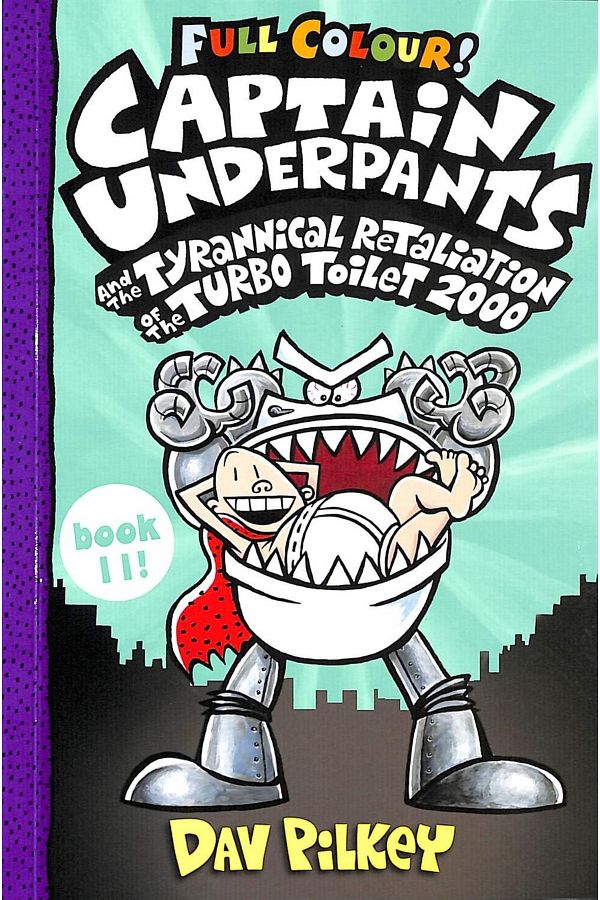 Scholastic Captain Underpants And The Tyrannical Retaliation Of The Turbo Toilet colour Edition Trendyol