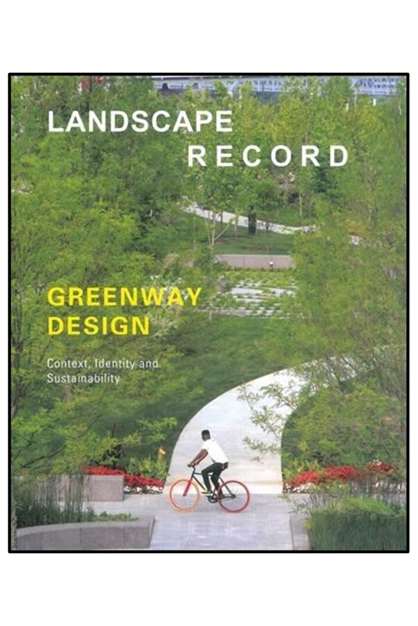 Design Media Publishing Limited Greenway Design; (landscape Record 2014