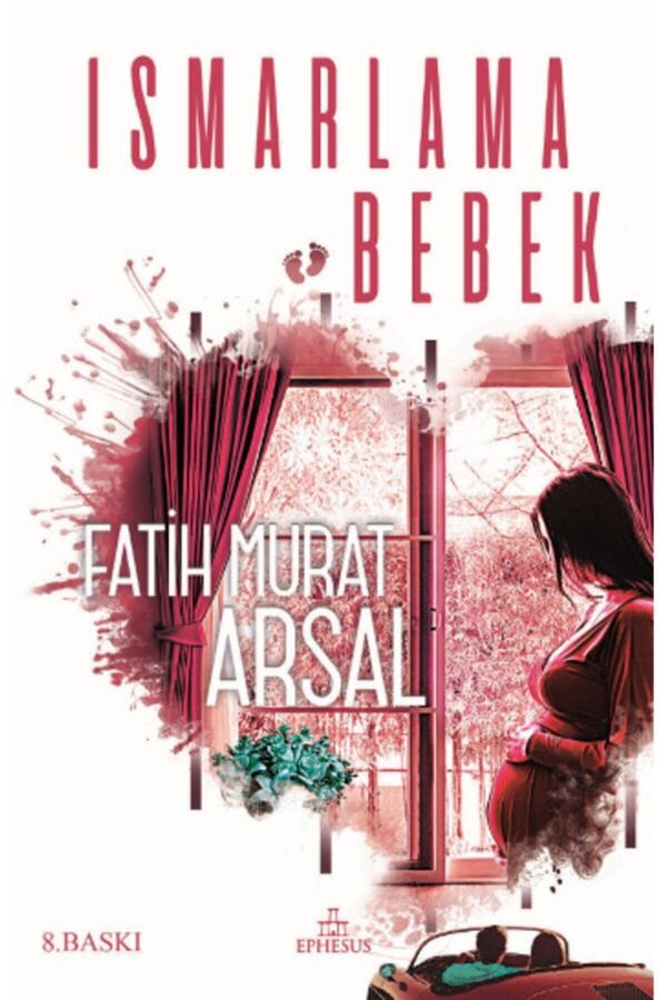 Ephesus Yayınları Ismarlama Bebek / Zoraki Gelin Serisi (ciltli)