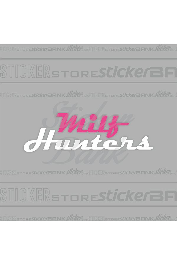 Sticker Bank-Car Sticker Milf Hunters Sticker 1