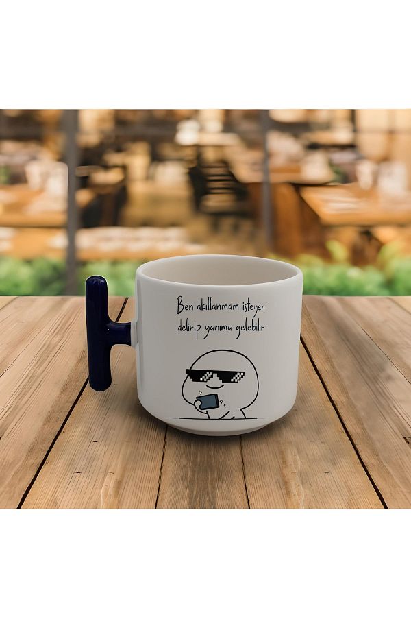GünayStore-I won't get smarter. Anyone who wants to get smart can go crazy and come to me. Printed Latte & Espresso Handmade T-Handled Cup 1