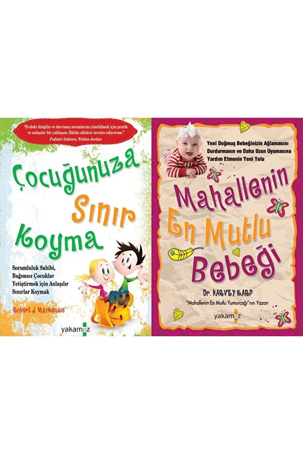 Yakamoz Yayıncılık Çocuğunuza Sınır Koyma 1 - Mahallenin En Mutlu Bebeği
