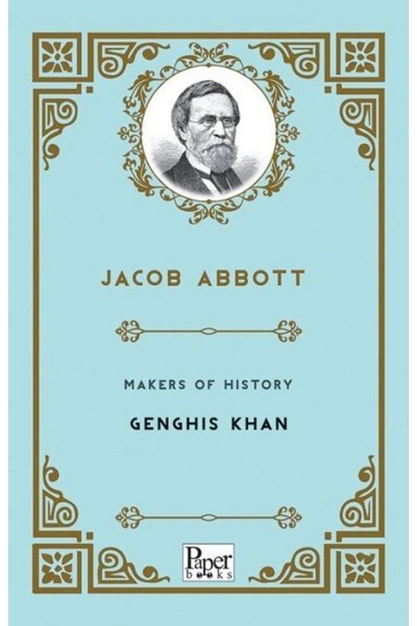 PAPER BOOKS-Makers Of History - Genghis Khan / Jacob Abbott / / 9786258098556 1