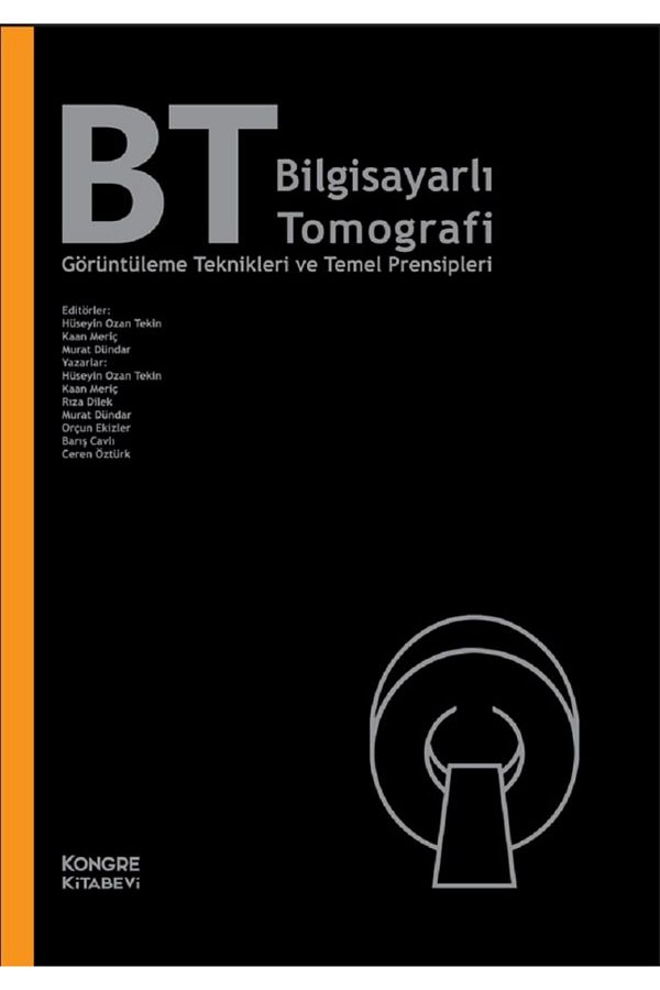 Bilgisayarlı Tomografi Görüntüleme Teknikleri ve Temel Prensipleri