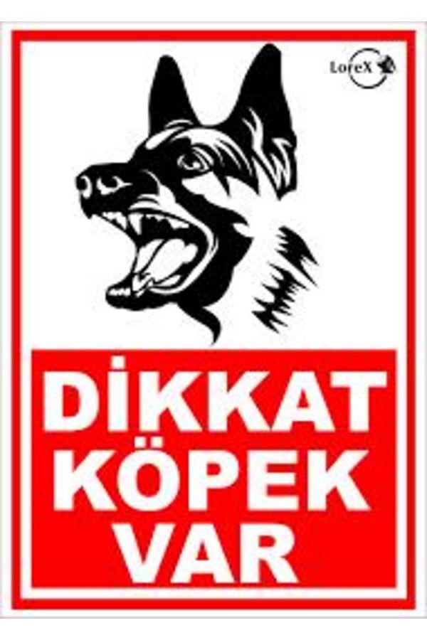 DİKKAT KÖPEK VAR