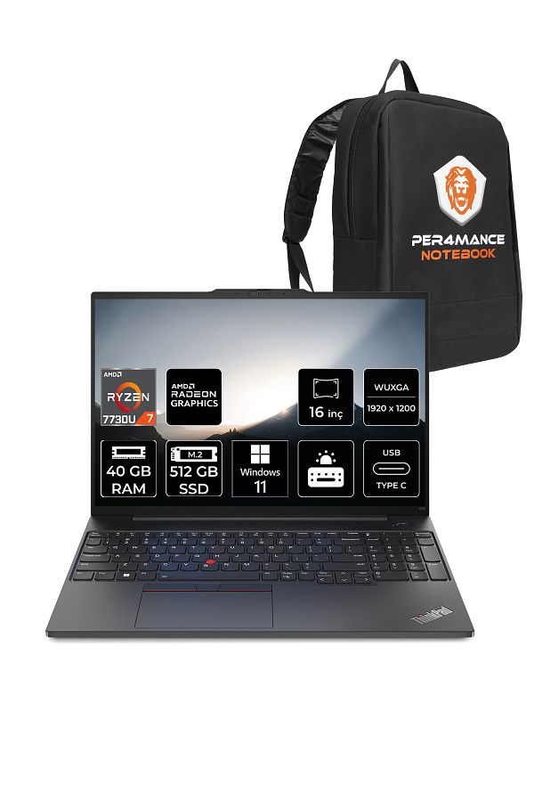 LENOVO ThinkPad E16 AMD Ryzen 7 7730U 40GB 512GB SSD 16" FHD W11H & PER4 Çanta