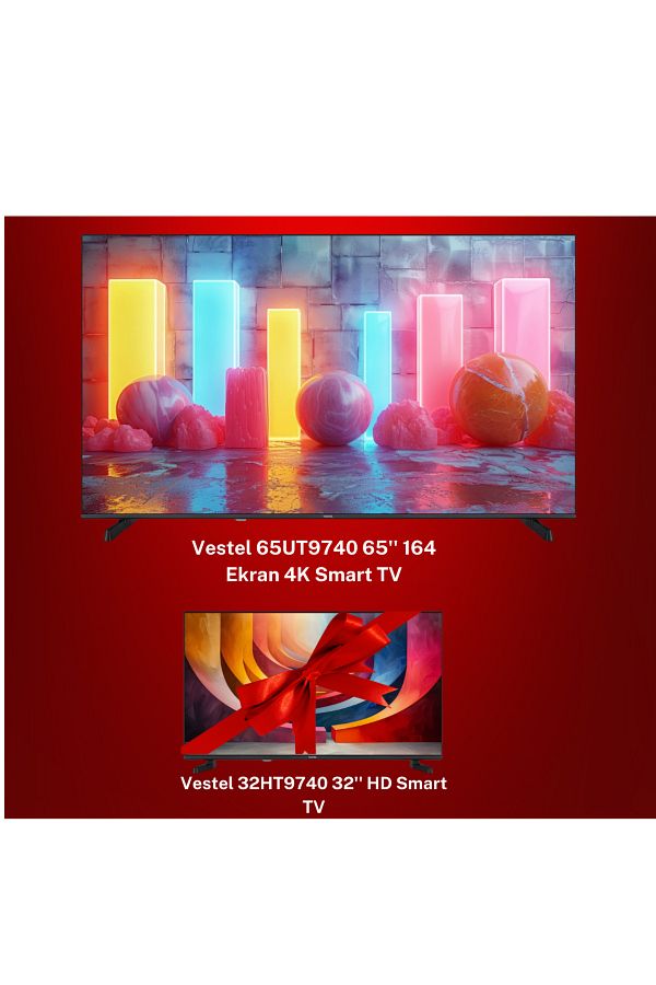 VESTEL 65UT9740 164 Ekran 4K Smart TV  + Vestel 32HT9740 32'' HD Smart TV