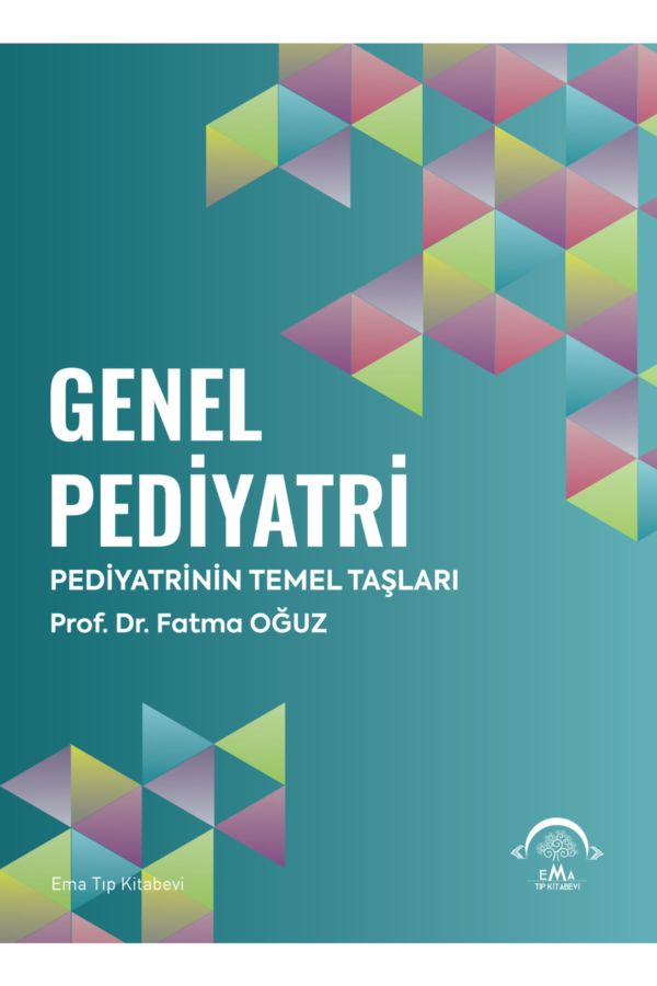 Genel Pediyatri / Fatma Oğuz / EMA Tıp Kitabevi / 9786257849319