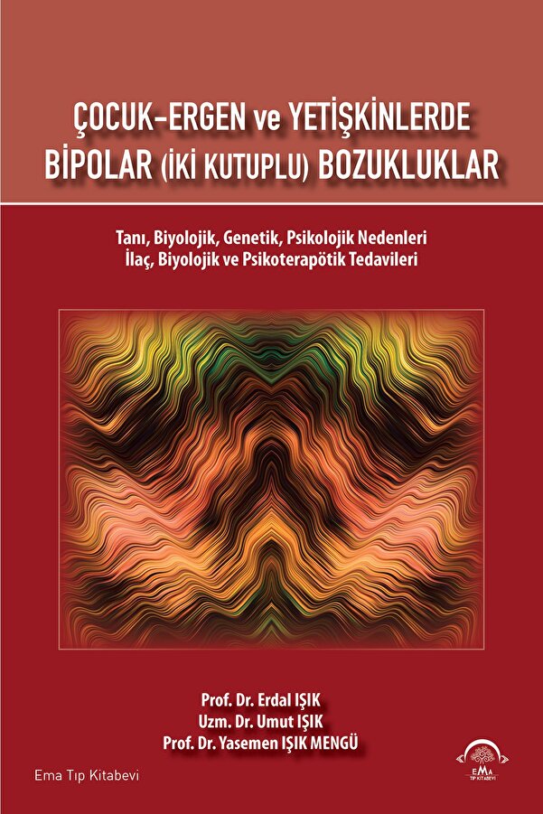 Çocuk Ergen Ve Yetişkinlerde Bipolar iki Kutuplu Bozukluklar Kongre Tıp Kitabevi