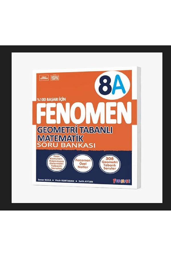 FENOMEN 8 GEOMETRİ TABANLI MATEMATİK (A) SORU BANKASI
