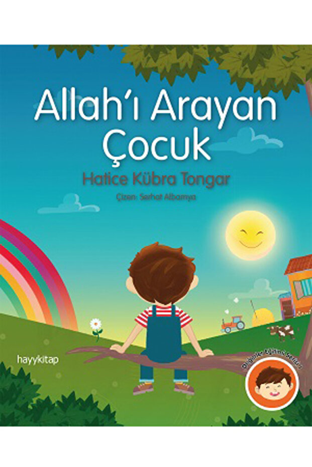 Allah'ı Arayan Çocuk / Hatice Kübra Tongar